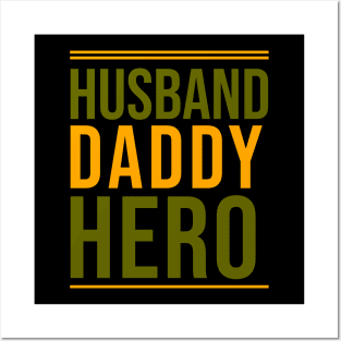 Husband daddy hero Posters and Art